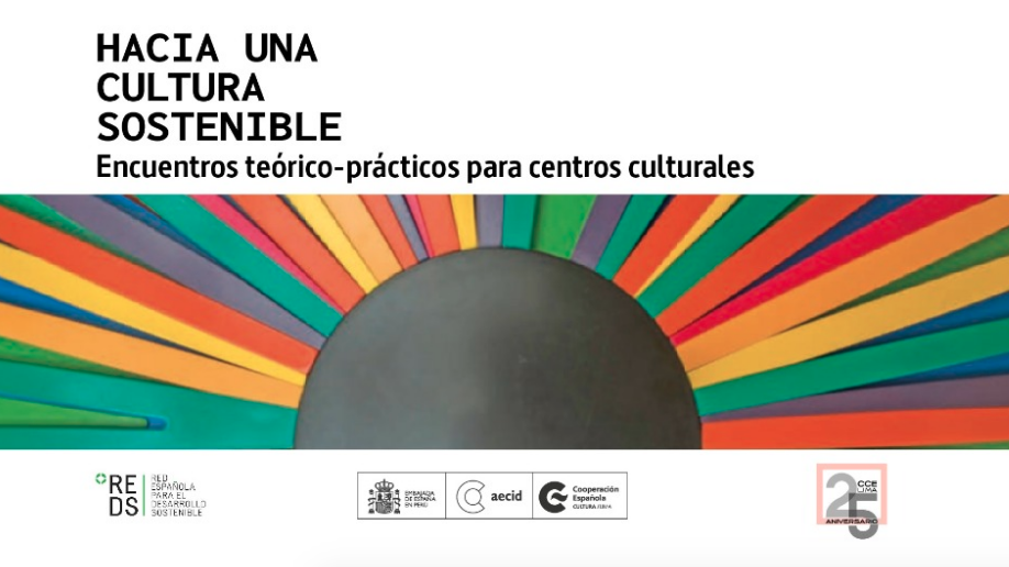 encuentros teórico-prácticos para centros culturales Hacia una cultura sostenible